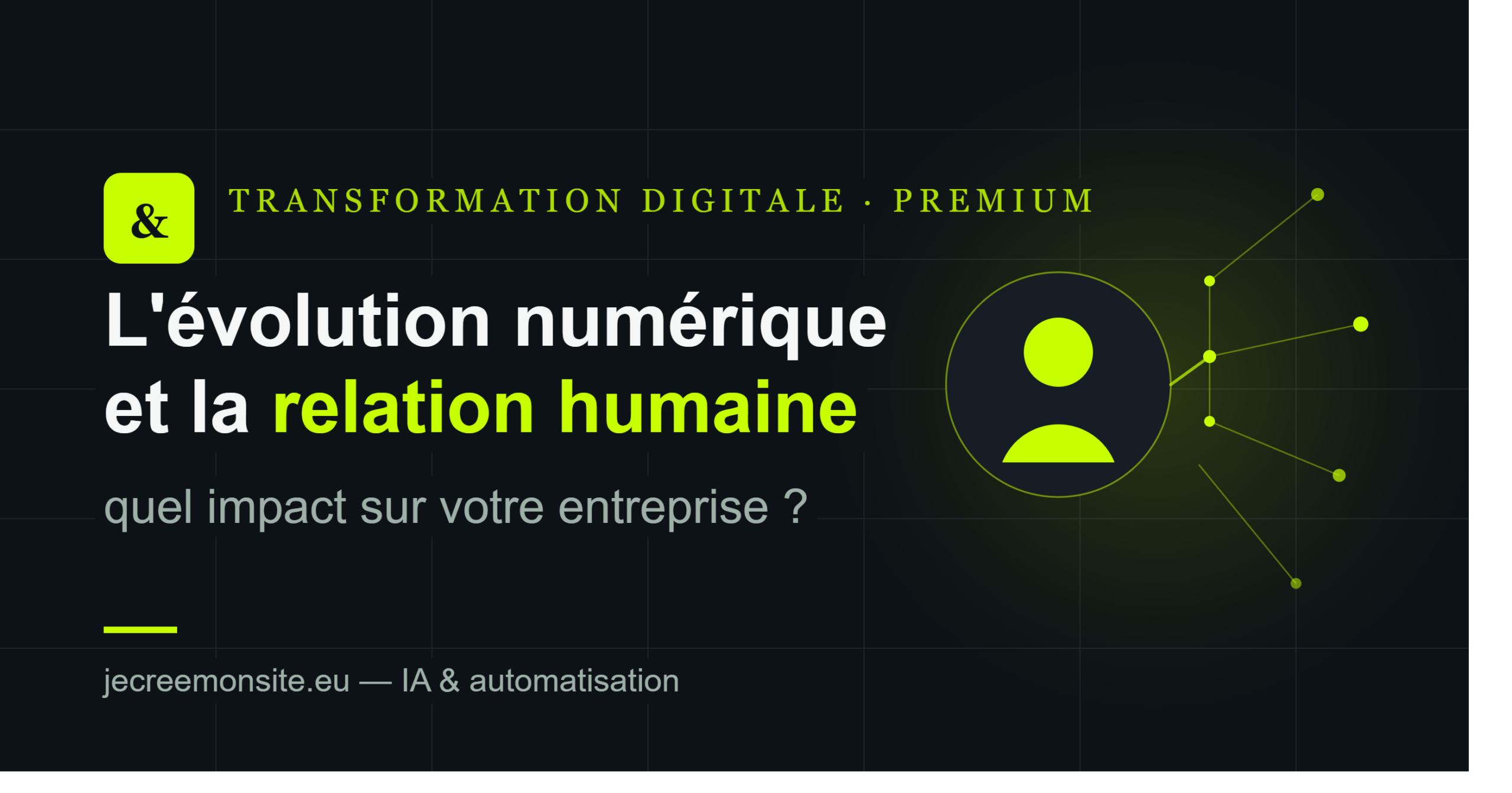 L’Évolution Numérique et la Relation Humaine Premium : Quel Impact sur Votre Entreprise ?