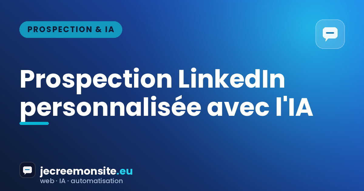 Prospection Linkedin personnalisée avec IA